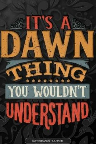 Cover of It's A Dawn Thing You Wouldn't Understand