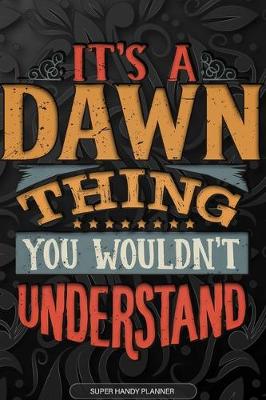 Book cover for It's A Dawn Thing You Wouldn't Understand