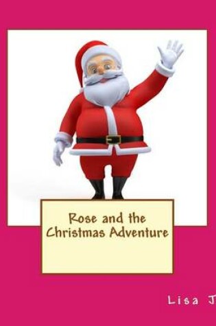 Cover of Rose and the Christmas Adventure
