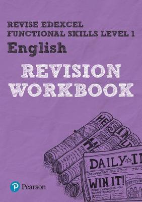 Book cover for Pearson REVISE Edexcel Functional Skills English Level 1 Workbook