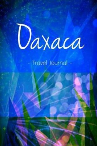 Cover of Oaxaca Travel Journal