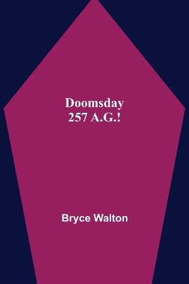 Book cover for Doomsday 257 A.G.!