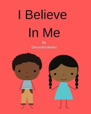 Book cover for I Believe In Me
