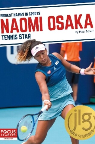 Cover of Biggest Names in Sports: Naomi Osaka: Tennis Star