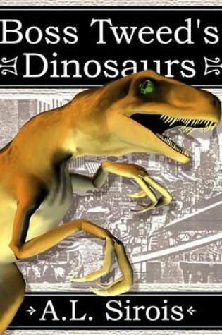 Cover of Boss Tweed's Dinosaurs