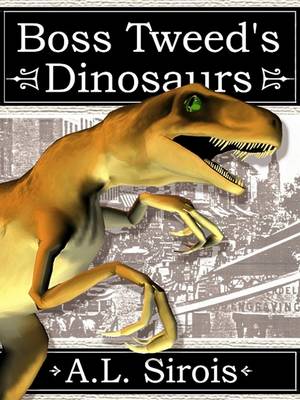 Book cover for Boss Tweed's Dinosaurs