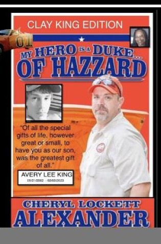 Cover of My Hero Is a Duke...of Hazzard Clay King Edition