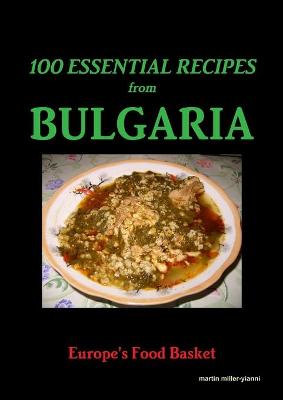 Book cover for 100 Essential Recipes From Bulgaria