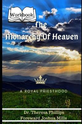 Book cover for The Monarchy Of Heaven "Workbook"