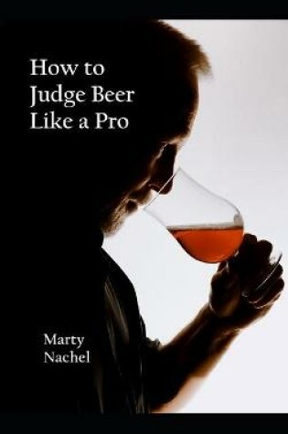 Cover of How to Judge Beer Like a Pro