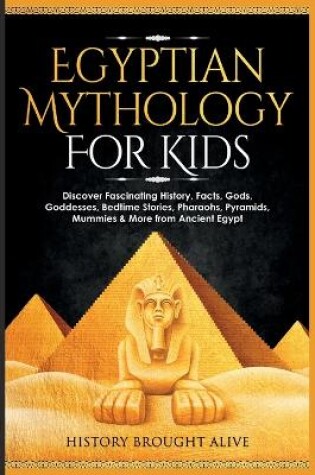 Cover of Egyptian Mythology For Kids
