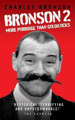 Book cover for Bronson 2: More Porridge Than Goldilocks