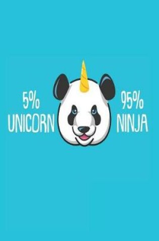 Cover of 5% Unicorn 95% Ninja