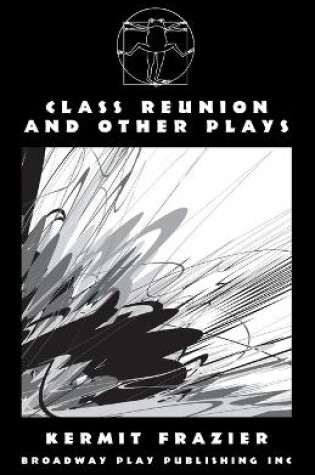 Cover of Class Reunion and Other Plays