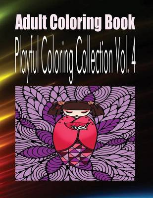 Book cover for Adult Coloring Book Playful Coloring Collection Vol. 4