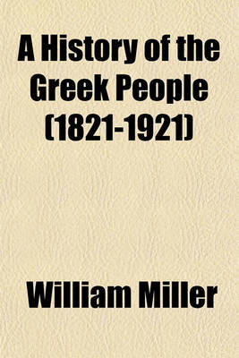 Book cover for A History of the Greek People (1821-1921)