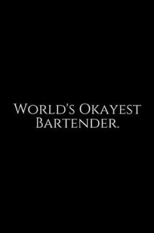 Cover of World's Okayest Bartender