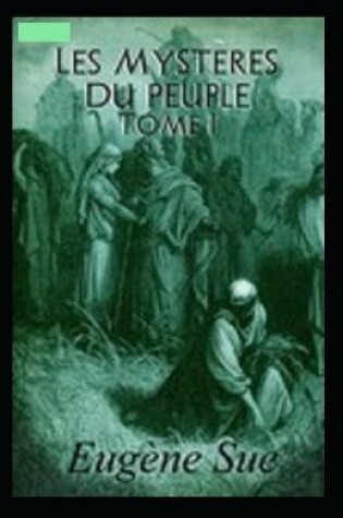 Cover of Les Mystères du peuple - Tome I Annoté