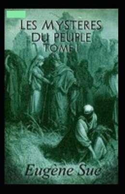 Book cover for Les Mystères du peuple - Tome I Annoté