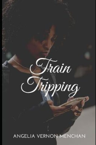 Cover of Train Tripping