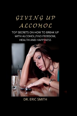 Book cover for Giving Up Alcohol