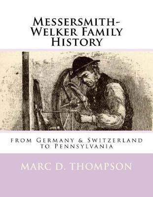 Book cover for Messersmith-Welker Family History