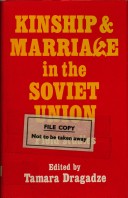 Book cover for Kinship and Marriage in the Soviet Union