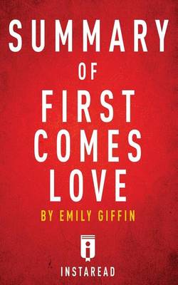 Book cover for Summary of First Comes Love