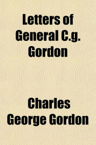 Cover of Letters of General C.G. Gordon