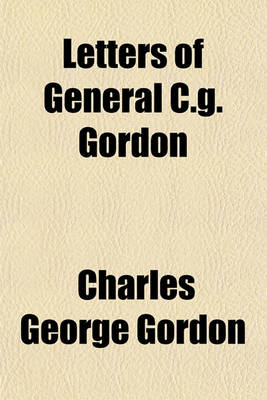 Book cover for Letters of General C.G. Gordon