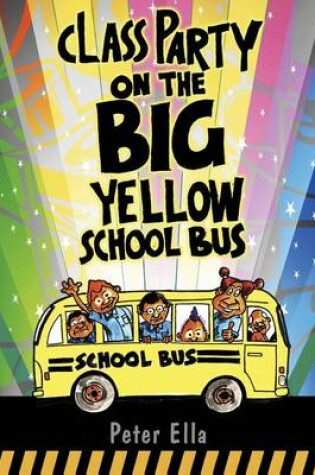 Cover of Class Party on the Big Yellow School Bus