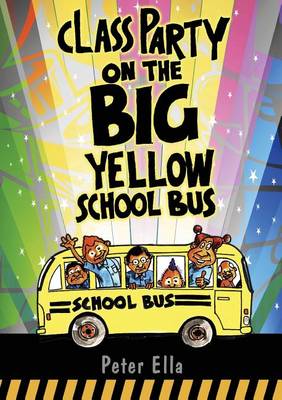 Book cover for Class Party on the Big Yellow School Bus