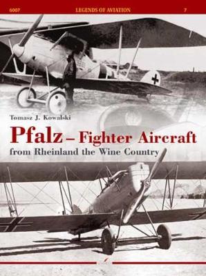 Book cover for Pfalz – Fighter Aircraft from Rheinland the Wine Country
