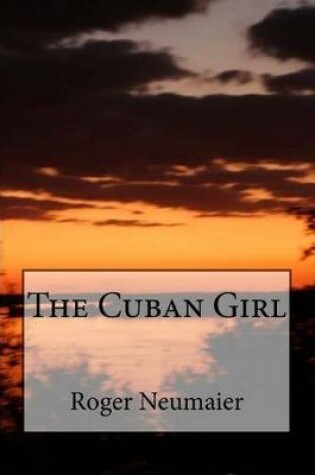 Cover of The Cuban Girl