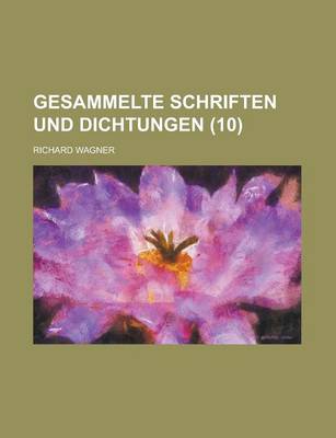 Book cover for Gesammelte Schriften Und Dichtungen (10)