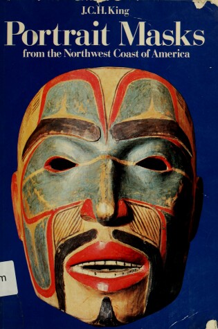 Cover of Portrait Masks from the Northwest Coast of America