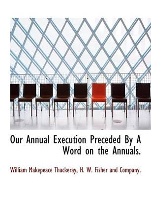 Book cover for Our Annual Execution Preceded by a Word on the Annuals.