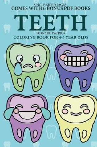Cover of Coloring Book for 4-5 Year Olds (Teeth)