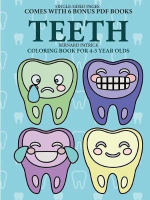 Book cover for Coloring Book for 4-5 Year Olds (Teeth)