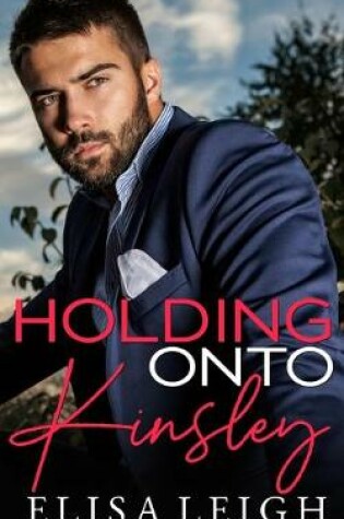 Cover of Holding Onto Kinsley