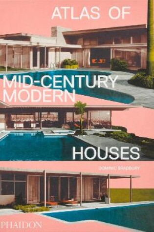 Cover of Atlas of Mid-Century Modern Houses