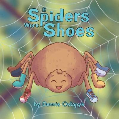 Book cover for If Spiders Wore Shoes