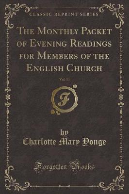 Book cover for The Monthly Packet of Evening Readings for Members of the English Church, Vol. 30 (Classic Reprint)