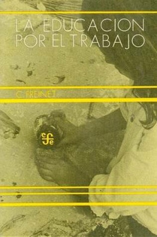 Cover of La Educacion Por El Trabajo