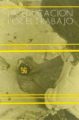 Book cover for La Educacion Por El Trabajo