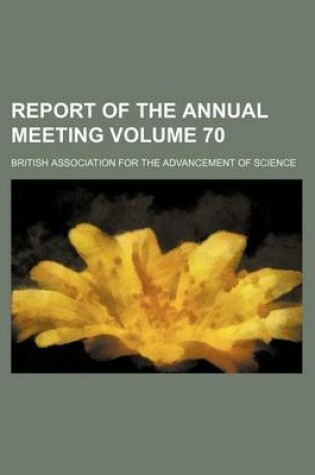 Cover of Report of the Annual Meeting Volume 70