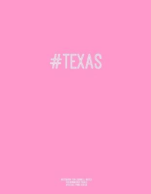 Book cover for Notebook for Cornell Notes, 120 Numbered Pages, #TEXAS, Pink Cover