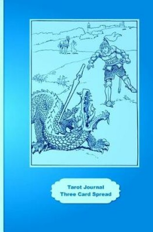 Cover of Tarot Journal Three Card Spread - Dragon Slayer - Viola