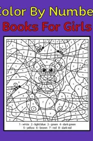 Cover of Color By Number Books For Girls