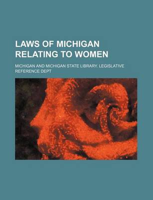 Book cover for Laws of Michigan Relating to Women